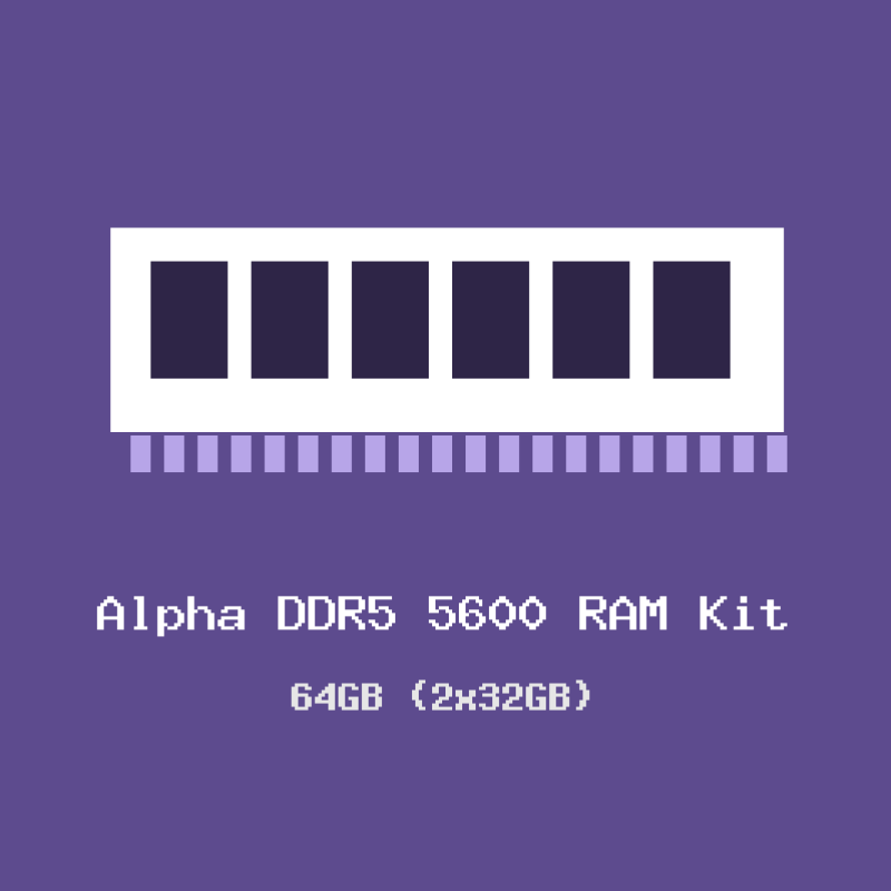 Alpha DDR5 5600 RAM Kit